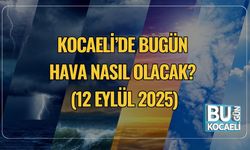 Kocaeli’de Bugün Hava Nasıl Olacak? (12 Eylül 2025)