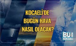Kocaeli’de Bugün Hava Nasıl Olacak? 7 Eylül Pazar Detaylı Hava Durumu