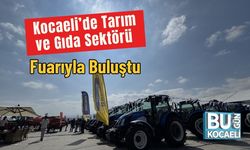 Kocaeli’de Tarım ve Gıda Sektörü Fuarıyla Buluştu
