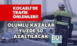 Kocaeli’de Trafik Önlemleri! Ölümlü Kazalar Yüzde 50 Azaltılacak