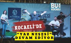 Kocaeli’de “Yaz Neşesi” Devam Ediyor