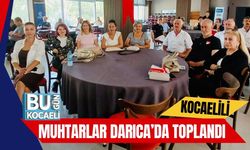 Kocaelili Muhtarlar Darıca’da Toplandı