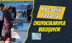 Kocaelili Yazarlar Okuyucularıyla Buluşuyor