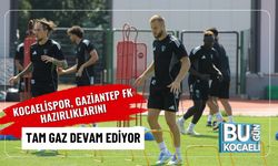 Kocaelispor, Gaziantep FK Hazırlıklarını Tam Gaz Devam Ediyor