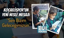Kocaelispor’un Yeni Nesle Mesajı: “Sen Bizim Geleceğimizsin”