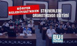 Körfez Belediyesi’nden Stajyerlere Oryantasyon Eğitimi