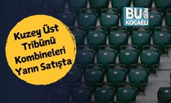 Kuzey Üst Tribünü Kombineleri Yarın Satışta