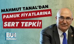 Mahmut Tanal’dan Pamuk Fiyatlarına Sert Tepki!