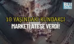 10 Yaşındaki Kundakçı Marketi Ateşe Verdi!
