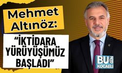 Mehmet Altınöz: “İktidara Yürüyüşümüz Başladı”
