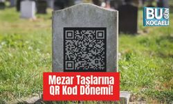 Mezar Taşlarına QR Kod Dönemi!