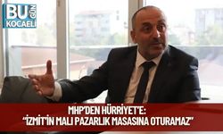 MHP’den Hürriyet’e: “İzmit’in Malı Pazarlık Masasına Oturamaz”