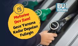 Motorine Dev Zam! Gece Yarısına Kadar Depoları Fulleyin