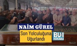 Naim Gürel Son Yolculuğuna Uğurlandı