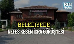 Belediyede Nefes Kesen İcra Görüşmesi