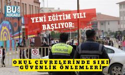 Yeni Eğitim Yılı Başlıyor: Okul Çevrelerinde Sıkı Güvenlik Önlemleri