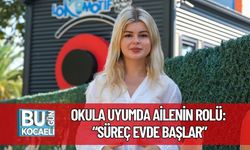Okula Uyumda Ailenin Rolü: “Süreç Evde Başlar”