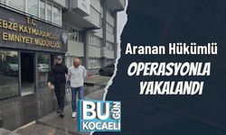 Aranan Hükümlü Operasyonla Yakalandı