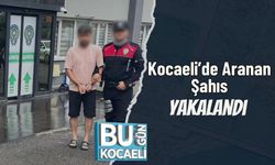 Kocaeli’de Aranan Şahıs Yakalandı