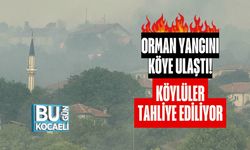 Orman Yangını Köye Ulaştı! Köylüler Tahliye Ediliyor