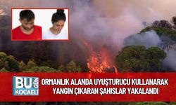 Ormanlık Alanda Uyuşturucu Kullanarak Yangın Çıkaran Şahıslar Yakalandı