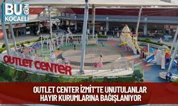 Outlet Center İzmit’te Unutulanlar Hayır Kurumlarına Bağışlanıyor