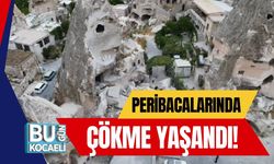 Peribacalarında Çökme Yaşandı!