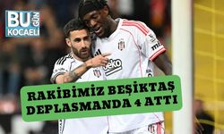 Rakibimiz Beşiktaş Deplasmanda 4 Attı