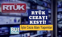 RTÜK Cezayı Kesti! İşte Ceza Alan Yapımlar