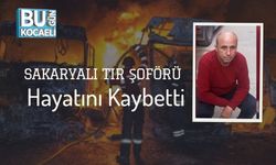 Sakaryalı Tır Şoförü Hayatını Kaybetti