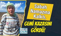 Sabah Namazına Kalktı, Gemi Kazasını Gördü!