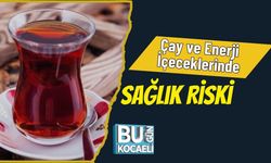 Çay ve Enerji İçeceklerinde Sağlık Riski
