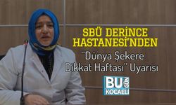 SBÜ Derince Hastanesi’nden “Dünya Şekere Dikkat Haftası” Uyarısı