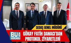 SEDAŞ Genel Müdürü Gökay Fatih Danacı’dan Protokol Ziyaretleri