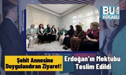 Şehit Annesine Duygulandıran Ziyaret! Erdoğan’ın Mektubu Teslim Edildi