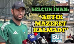 Selçuk İnan: “Artık Mazeret Kalmadı”