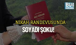 Nikah Randevusunda Soyadı Şoku!