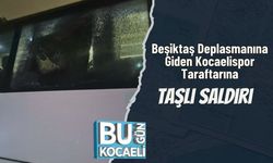 Beşiktaş Deplasmanına Giden Kocaelispor Taraftarına Taşlı Saldırı