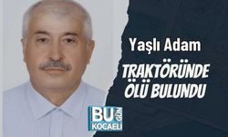 Yaşlı Adam Traktöründe Ölü Bulundu