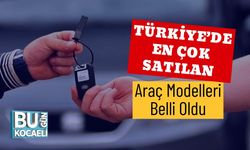 Türkiye’de En Çok Satılan Araç Modelleri Belli Oldu