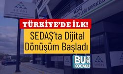 Türkiye’de İlk! SEDAŞ’ta Dijital Dönüşüm Başladı