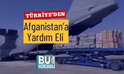Türkiye’den Afganistan’a Yardım Eli