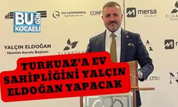 Turkuaz’a Ev Sahipliğini Yalçın Eldoğan Yapacak