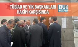 TÜSİAD ve YİK Başkanları Hakim Karşısında