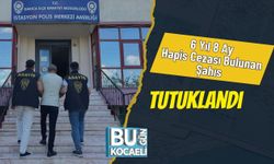 6 Yıl 8 Ay Hapis Cezası Bulunan Şahıs Tutuklandı