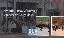 Bizim Köy Doğa Yürüyüşü Üçgaziler’de Gerçekleşti