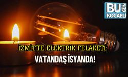 İzmit’te Elektrik Felaketi: Vatandaş İsyanda!