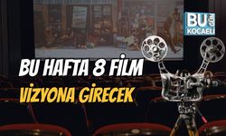 Bu Hafta 8 Film Vizyona Girecek