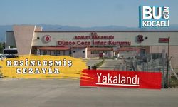 Kesinleşmiş Cezayla Yakalandı