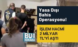 Yasa Dışı Bahis Operasyonu! İşlem Hacmi 2 Milyar TL’yi Aştı
